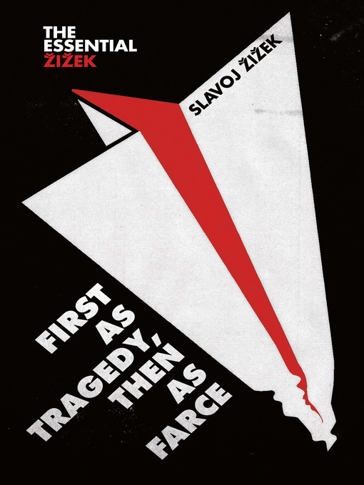 Title details for First As Tragedy, Then As Farce by Slavoj Zizek - Available